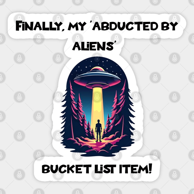 Finally Abducted: A Bucket List Triumph Sticker by Steve